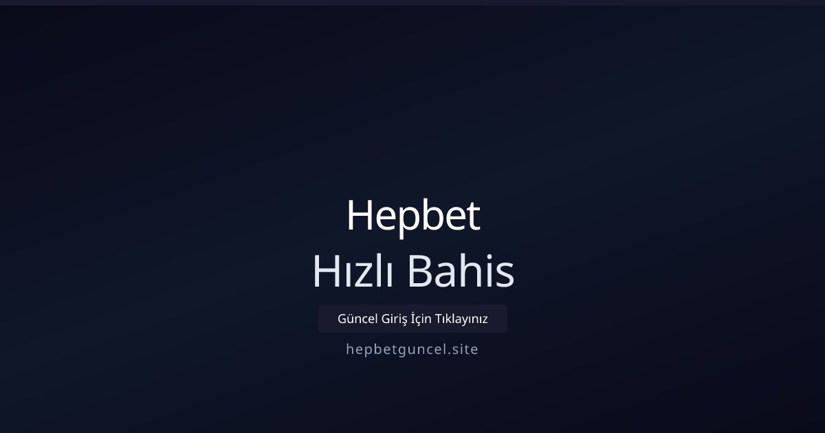 Hepbet Hızlı Bahis