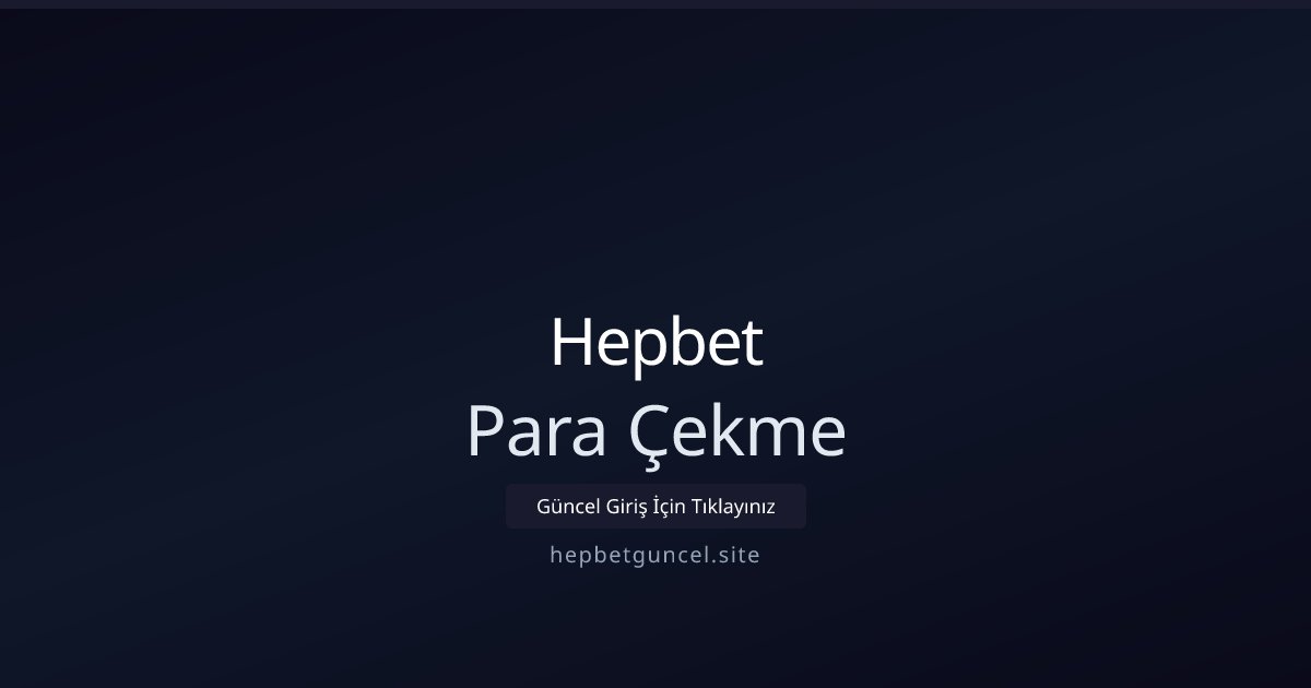 Hepbet Para Çekme
